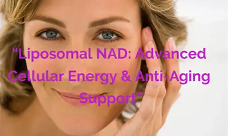 Liposomal NAD+ for Healthy Aging: Potential Benefits Explained